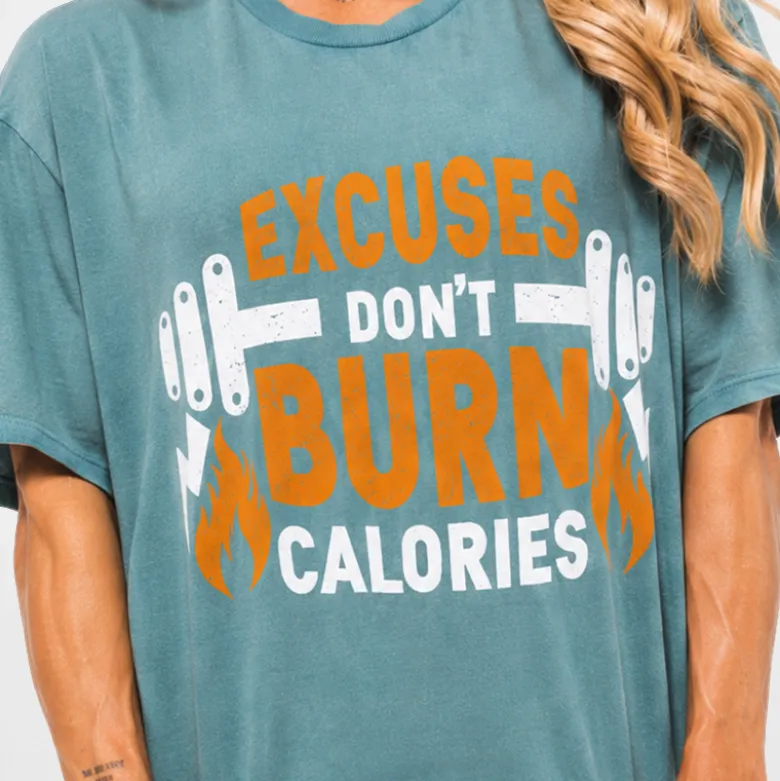 T-Shirt Vintage "EXCUSES DON'T BURN CALORIES"